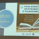 Informacja o projekcie Podlaskie Spotkania z Pisarzami- slajd w prezentacji.jpg